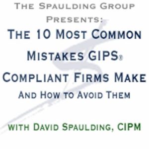 10 Most Common Mistakes GIPS Compliant Firms Make GIPS Performance Measurement TSG