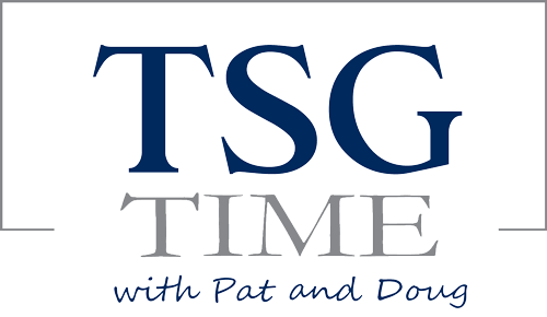 TSG Time Podcast with Pat and Doug